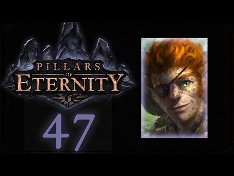 Hiravias - Let's Play Pillars of Eternity - 47