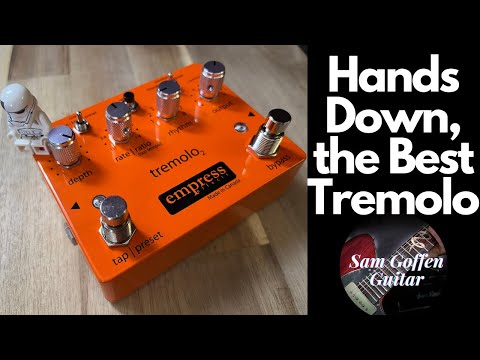 Empress Effects Tremolo 2 Demo and Review