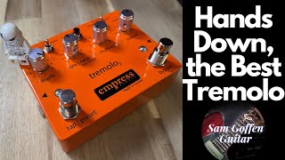 Video thumbnail for Empress Effects Tremolo 2 Demo and Review by Sam Goffen Guitar - Gear Reviews and Lessons