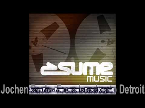 Jochen Pash - From London to Detroit (Tujamo Remix)