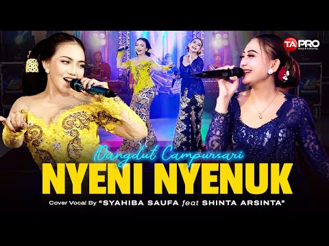 Syahiba Saufa Ft. Shinta Arsinta - Nyeni Nyenuk - Dangdut Campursari Version