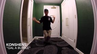 &quot;Gal A Bubble&quot; - Konshens | Joesar Alva (freestyle)