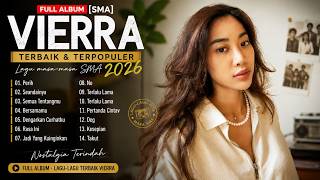 Download lagu Perih, Seandainya, Semua Tentangmu - Vierra - Full Album [SMA] Terbaik & Terpopuler mp3