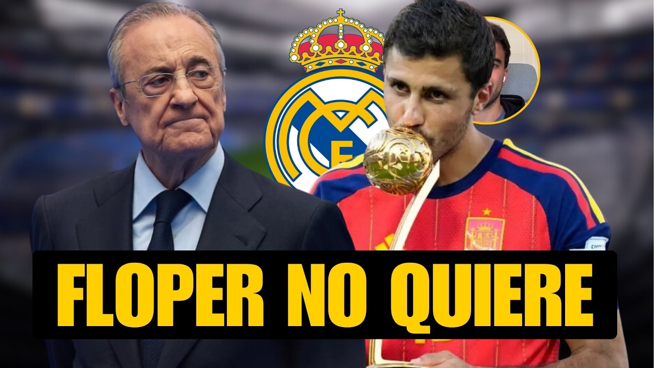 FLORENTINO NO QUIERE A RODRI: ESTO ES LO QUE HAY