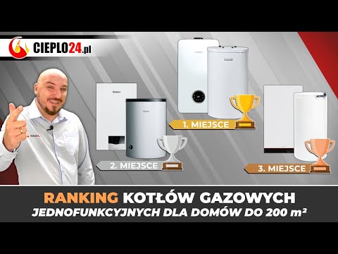 Jaki piec gazowy z zasobnikiem do domu 100-200m2? Sprawdź ranking najlepszych kotłów!
