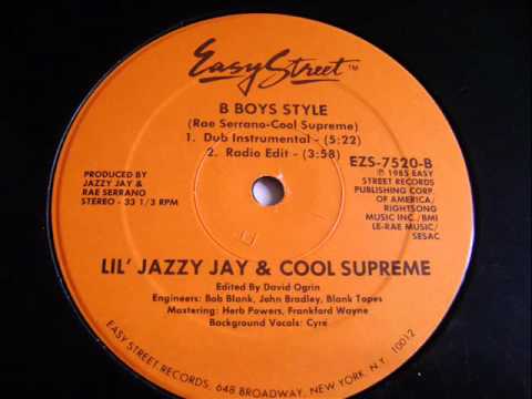 Lil' Jazzy Jay & Cool Supreme - B Boys Style ( Radio Edit ) 1985