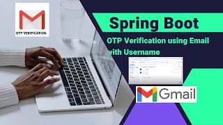 Spring Boot OTP Verification using Email & Username I Java Mail Sender I Spring Boot Tutorial I SMTP