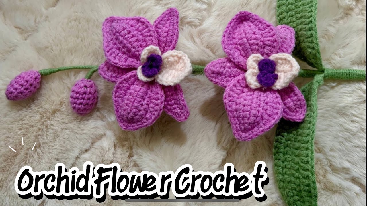 Crochet Orchid Flower Tutorial | Easy Step-by-Step Guide for Beginners