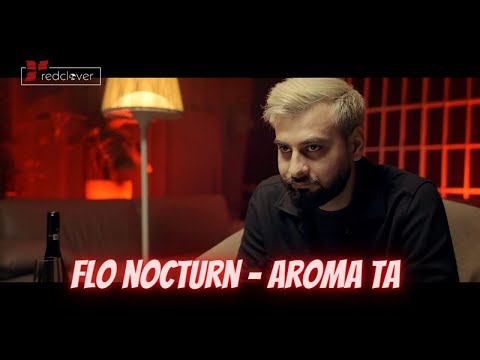 Flo Nocturn - Aroma ta (Official Video)
