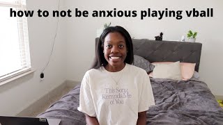 how to not be anxious while playing volleyball | jacoby sims