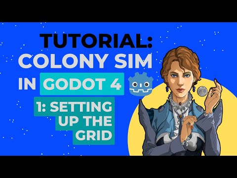 Make a Colony Sim in Godot 4 (P1 - Creating the Grid)