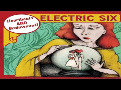 Electric Six - Hello! I See You