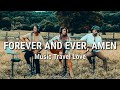 Music Travel Love Forever And Ever Amen Lyrics