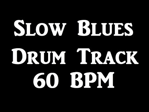 Slow Blues Drum Beat 60 BPM, Bass Guitar Backing Drum Tracks Drum Track | 123