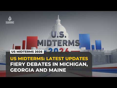 US midterms 2026 latest: Fiery debates in Michigan, Georgia and Maine
