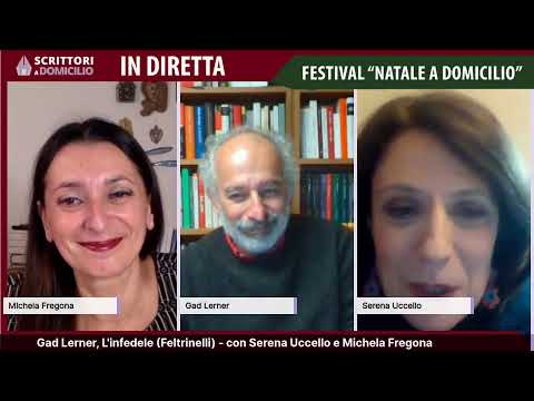 Gad Lerner, L'infedele (Feltrinelli) - con Serena Uccello e Michela Fregona