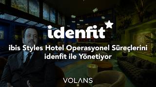 idenfit | ibis Styles Hotel Operasyonel Süreçlerini idenfit ile Yönetiyor!