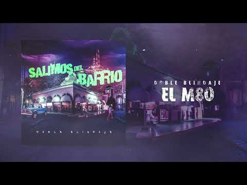 Doble Blindaje - El M80 (Audio)