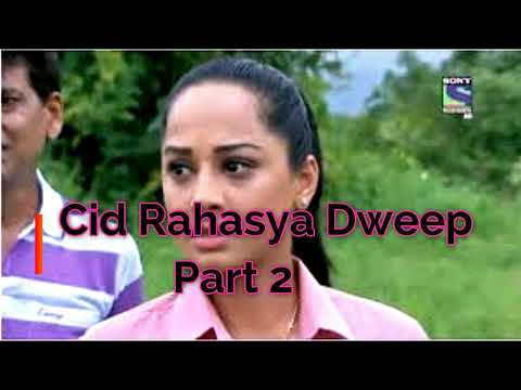 CID | Cid New Episode Rahasya Dweep Part 2 Full Episode | MA Entertainment Channel