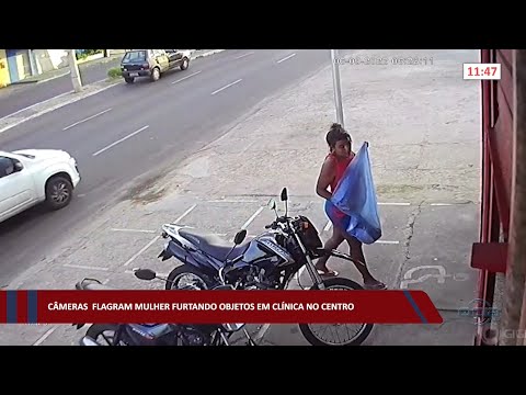 Câmeras flagram mulher furtando objetos em clínica no Centro 07 09 2022