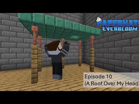 Paperhats Season 4, Episode 10 (A Roof over My Head)