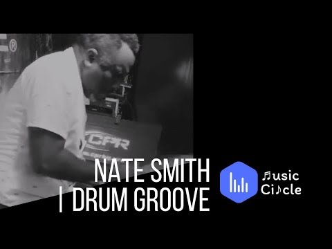 Nate Smith | Drum Groove