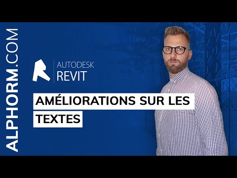 Formation Autodesk Revit 2018 Les nouveautés | Améliorations sur les textes