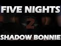 Five Nights at Freddy's 2 (FNAF 2) Shadow ...
