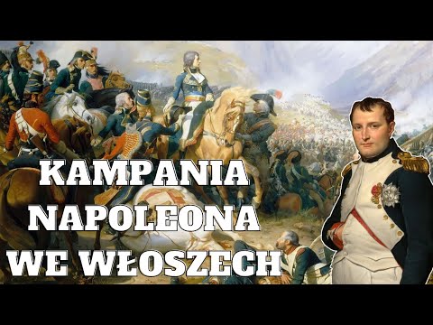 NAPOLEON WKRACZA DO GRY - Kampania we Włoszech