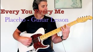 Learn to play: Every you every me (Placebo) Guitar lesson