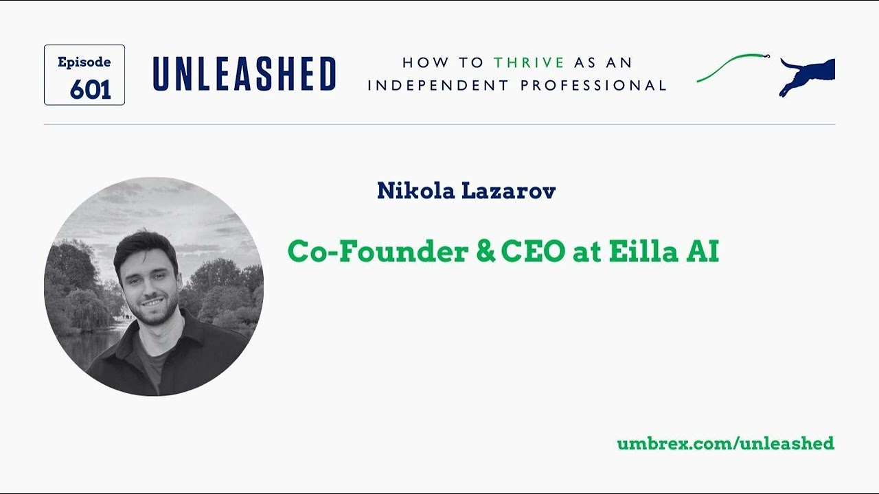 601. Nikola Lazarov, Co-Founder &amp; CEO at Eilla AI