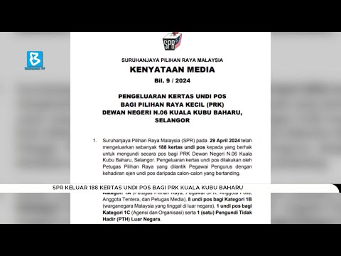 SPR keluar 188 kertas undi pos bagi PRK Kuala Kubu Baharu