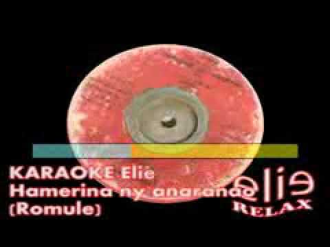 ElieRelax KARAOKE Elie   Hamerina ny anaranao Romule