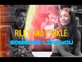 Riley And Farkle Someone Like You Smackle
