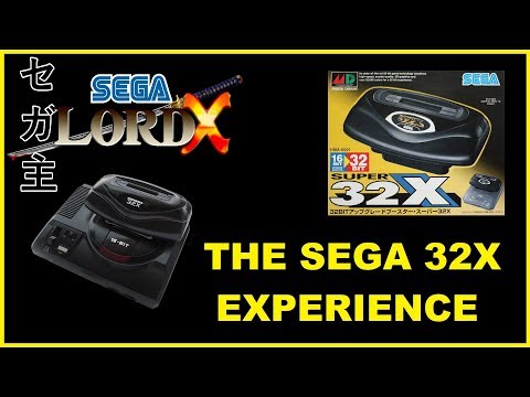 The Sega 32X Experience