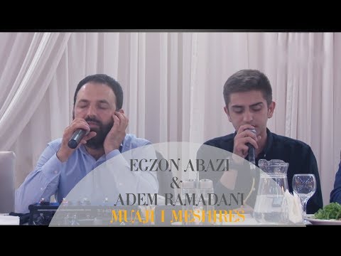 Egzon Abazi & Adem Ramadani -Muaji i Meshires 2017