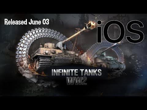 Infinite Tanks WW2 | iOS | Released | 03 June 2021