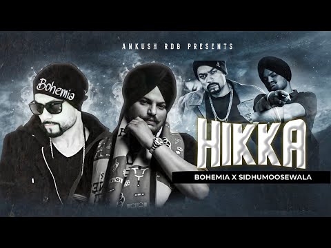 HIKKA | Bohemia X Sidhumoosewala (Full Video 2022) | Ankush Rdb #bohemia #sidhumoosewala