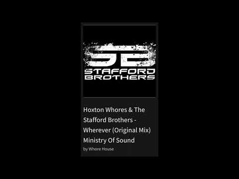 Hoxton Whores & The Stafford Brothers - Wherever (Original Mix) Ministry Of Sound