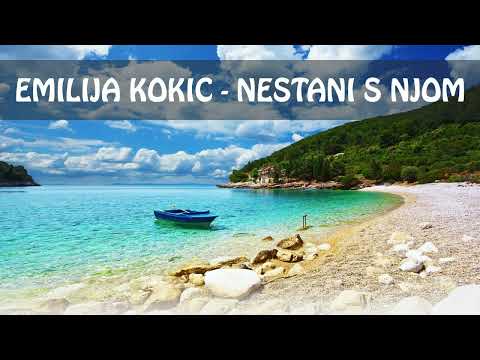 Emilija Kokić - Nestani s njom