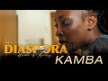 Diaspora Home Is Away Full KAMBA Movie 2025 Latest Movies