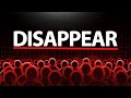 How To Disappear And Transform Yourself
