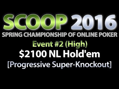 [SCOOP 2016] Event #02-H: $2,100 NL Hold'em (Progressive Super-Knockout), $1M Gtd
