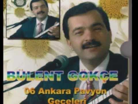 BÜLENT GÖKÇE GİTTİĞİN O YOLLAR