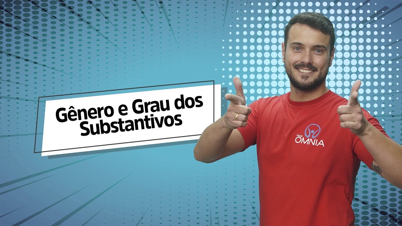 Gênero e Grau dos Substantivos - Brasil Escola