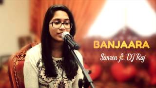 Banjaara - Ek Villain (Female Cover) Simren ft. DJ Raj