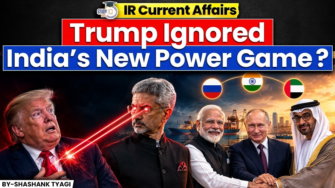 India OUTPLAYING Trump? | Russia, Iran & UAE’s BIG Power Game | | Geopolitics Simplified | StudyIQ