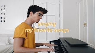 singing my favorite songs