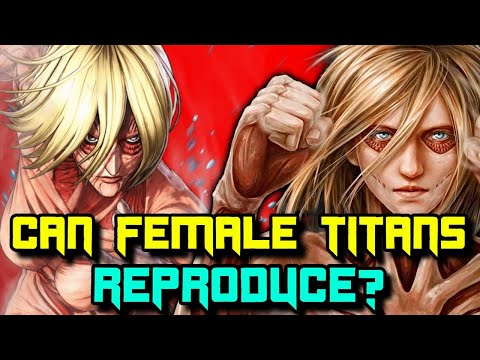 Can the Female Titan Reproduce? How Titans Are Truly Created! - Explored