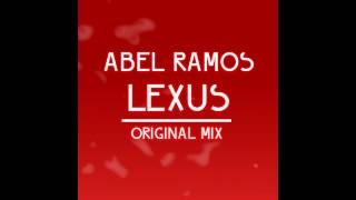 Abel Ramos - Lexus (Original Mix) [HD720]